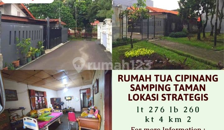 Rumah Tua Cipinang Samping Taman Lokasi Strategis