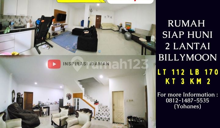 Rumah Billymoon 112Mtr 2 Lantai Siap Huni