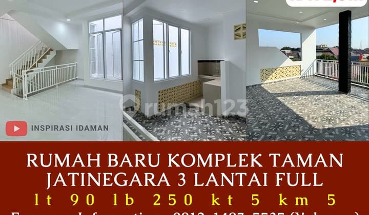 Rumah Baru Komplek Taman Jatinegara Luas 90Mtr 3 Lantai Full