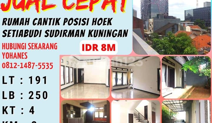 Rumah Setiabudi Sudirman Kuningan 191Mtr Hoek Cantik