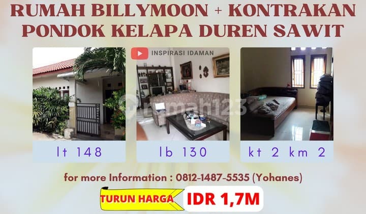 Rumah Billy Moon + Kontrakan Pondok Kelapa Duren Sawit