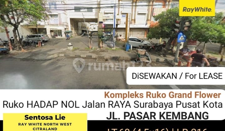 Disewakan Ruko Surabaya Pusat Nol Jalan Raya - Ruko Grand Flower - Jalan Pasar Kembang - Kel. Kupang Krajan - Kec.sawahan - Terdepan Hadap Nol Jalan Raya Komersial Area Cocok Buat Segala Usaha - Parkiran Mobil Luas