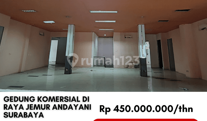 Disewakan Cepat Gedung Komersial 0 Jalan Raya Jemurandayani Surabaya Selatan