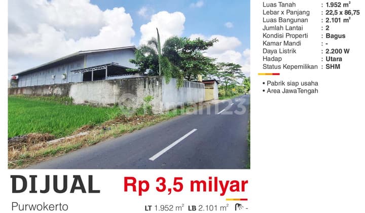 Dijual Pabrik Murah SHM Tepi Jalan Utama Purwokerto Jawa Tengah