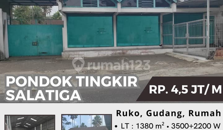 Dijual Rumah, Toko Dan Gudang Pondok Tingkir Salatiga
