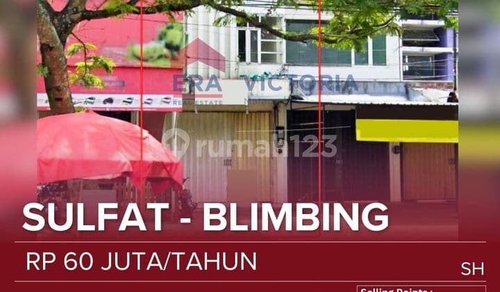 Ruko Disewakan di Raya Sulfat, Komplek Bisnis dan Kuliner Sulfat, Area Ramai, Parkir Bersama, Dekat Taman Sulfat