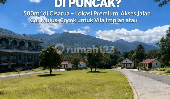 Tanah Premium Strategis Diarea Wisata Puncak Cisarua