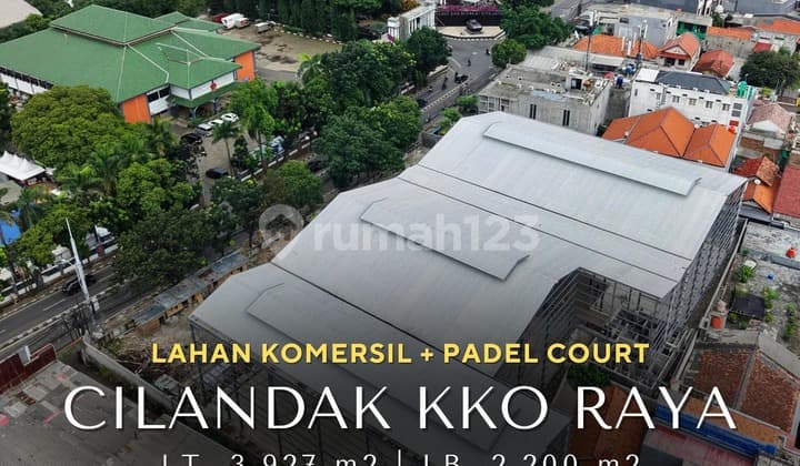 For Sale Lahan Komersil + Padel Court - Cilandak Kko