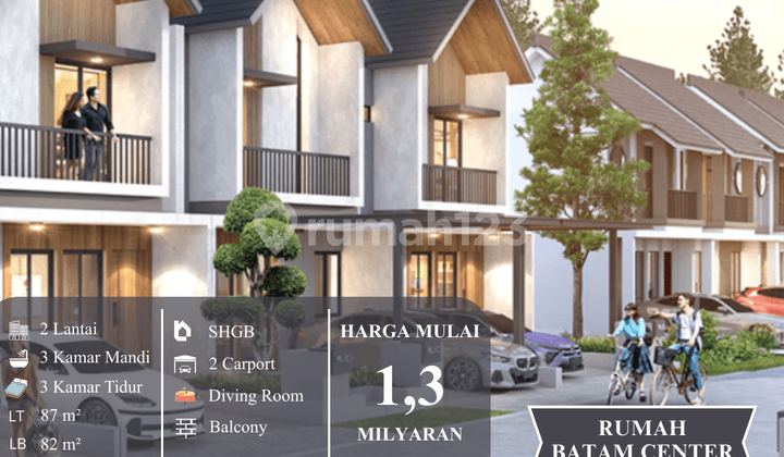 Rumah Impian di Batam Center - Living In Harmony | Mulai 1,3 M