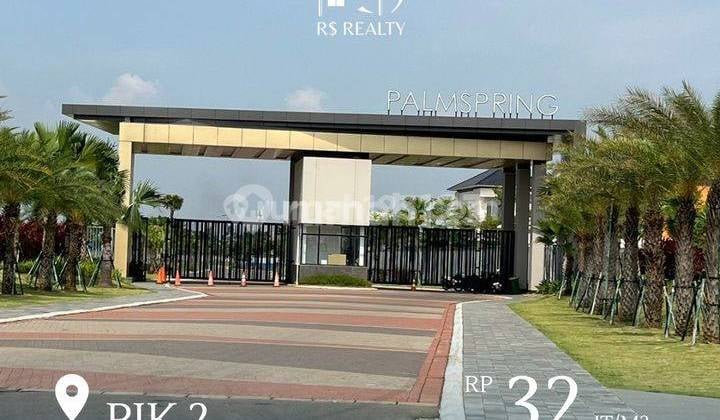 Kavling Residence Pantai Indah Kapuk 2 Palm Spring View Danau