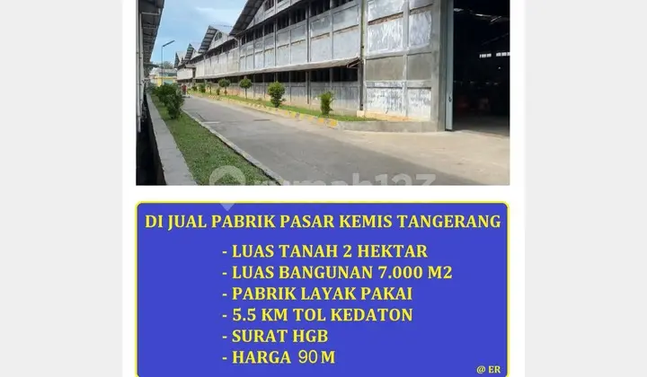 di jual Pabrik luas tanah 2 hektar luas bangunan 7000 meter Pasar Kemis Tangerang