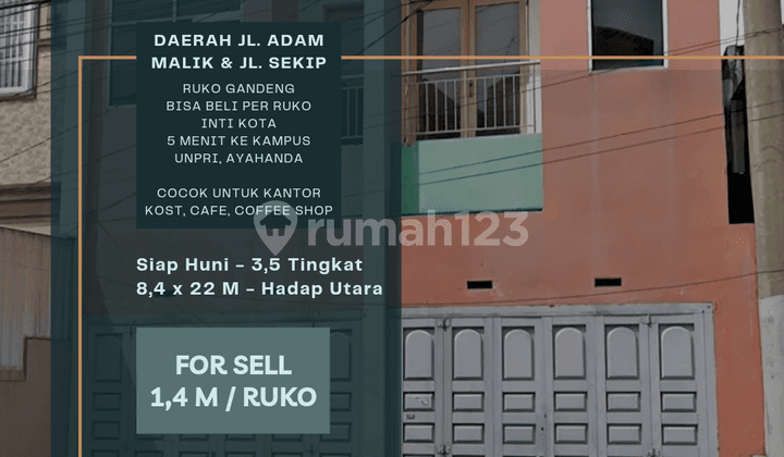 Ruko Gandeng Daerah Jl. Adam Malik & Jl. Sekip. 5 Menit ke Unpri