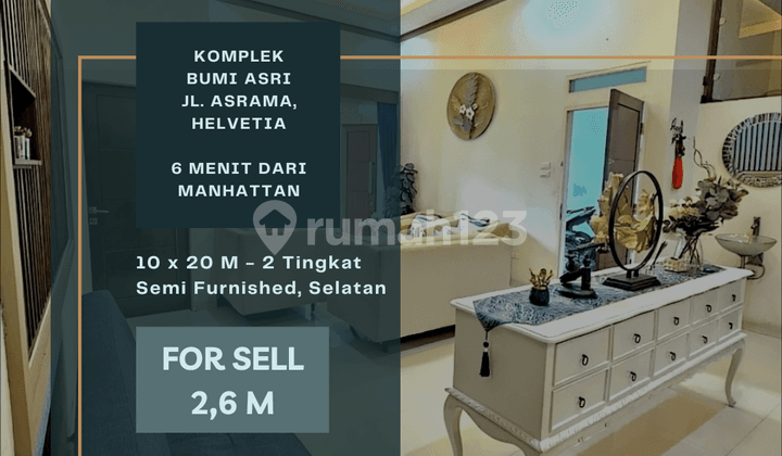 Komplek Bumi Asri. Semi Furnished. Lebar 10. 6 Menit Ke Manhattan