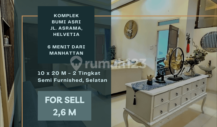 Komplek Bumi Asri. Semi Furnished. Lebar 10. 6 Menit Ke Manhattan