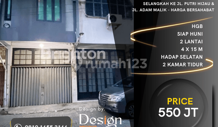 Rumah Inti Kota. Daerah Jl. Putri Hijau Jl. Adam Malik