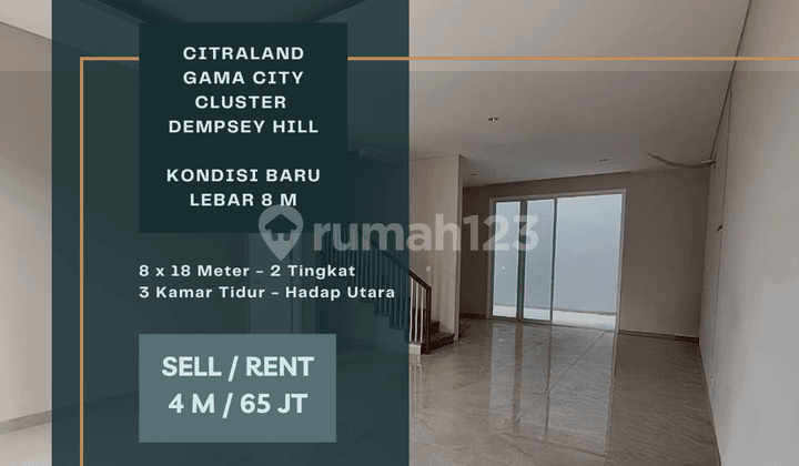 Jual / Sewa. Rumah Baru Citraland Gama City. Cluster Dempsey Hill