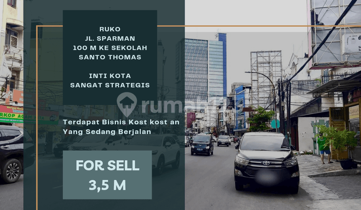 Ruko Jl. Sparman. Inti Kota. 100 Meter Ke Sekolah Santo Thomas