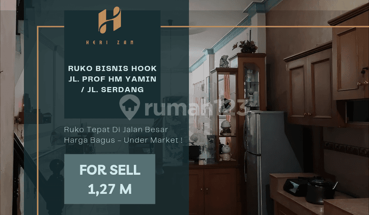 Ruko Bisnis Hook Jl. Prof Hm Yamin / Serdang. Harga Under Market