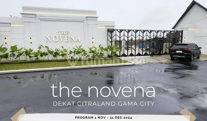 The Novena. Rumah Baru. Siap Huni. Dekat Citraland Gama City