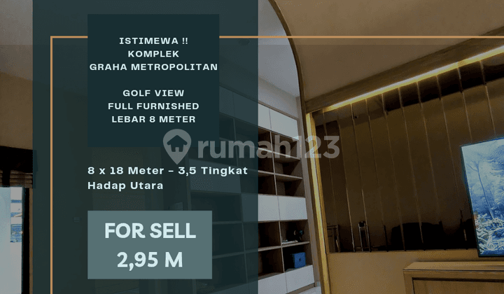 Istimewa !! Komplek Graha Metropolitan. Golf View. Full Furnished