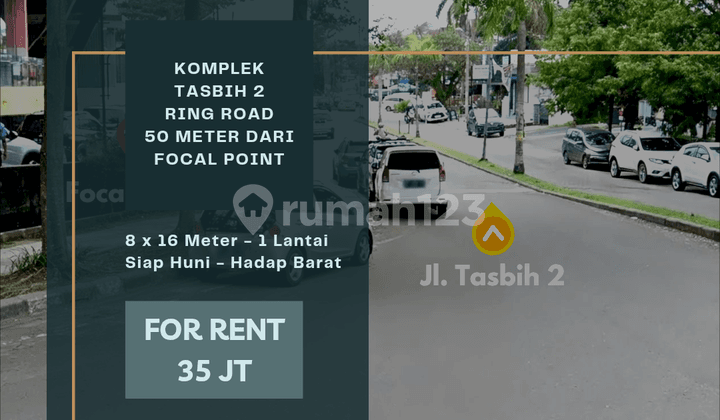 Komplek Tasbih 2. Jl. Ring Road. Hanya 50 Meter Ke Focal Point