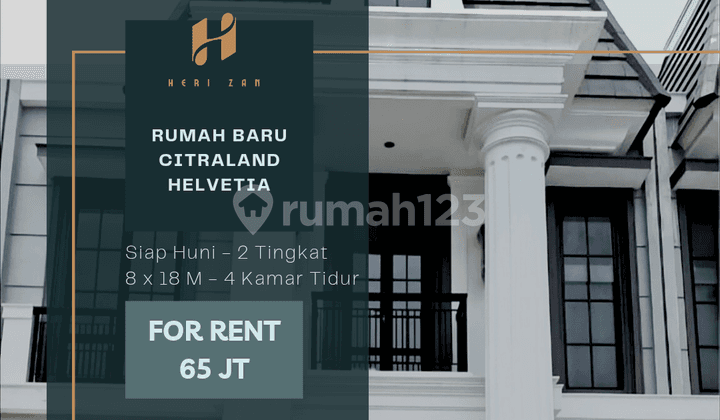 For Rent New House Citraland Helvetia. 8 Meters Wide. Ready to Occupy
