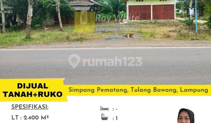 Tanah + Ruko 2 pintu dan Bengkel Simpang Pematang Mesuji Dijual Cepat