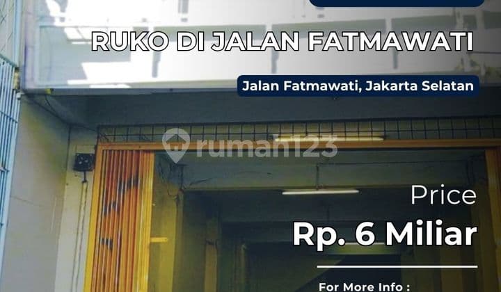 Dijual Ruko di Jalan Fatmawati Jakarta Selatan Cocok Untuk Bisnis
