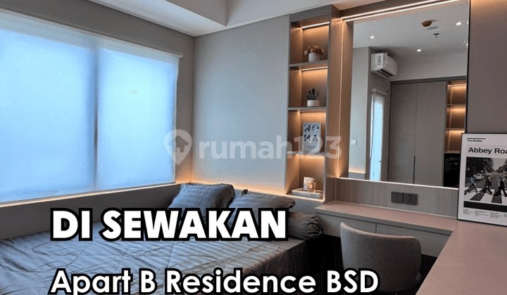 DI SEWAKAN !!! Apartemen B Residence BSD tipe studio full furnish