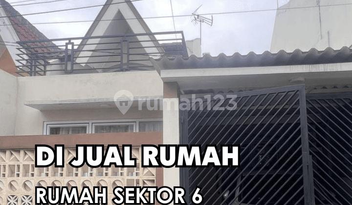 DIJUAL !!! SEGERA RUMAH SEKTOR 6 GADING SERPONG