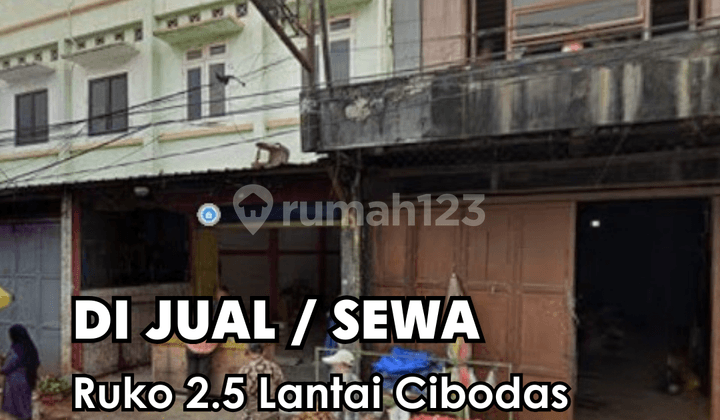 Dijual Ruko 2.5 Lantai Cibodas Tangerang area ramai dekat pasar Nego