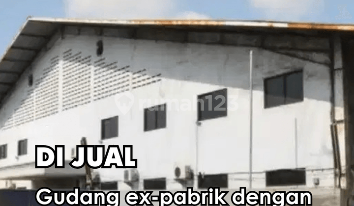 Dijual Gudang Ex-Pabrik dengan Ukuran Besar 3.980 M² di Batuceper, Tangerang Nego