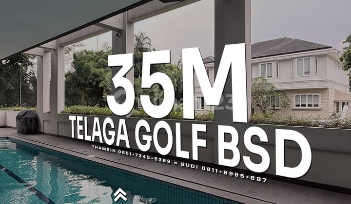 Modern Minimalist Corner Luxury House, Taman Telaga Golf BSD, Furnished, Golf Course View