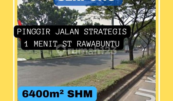 Dijual Tanah Di BSD Serpong Pinggir Jl Raya 1 menit ST Rawabuntu