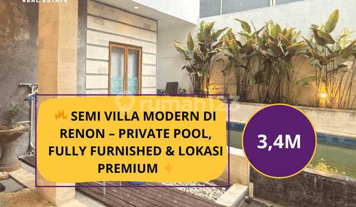 Modern Semi Villa Renon - Fully Furnished & Private Pool ✨