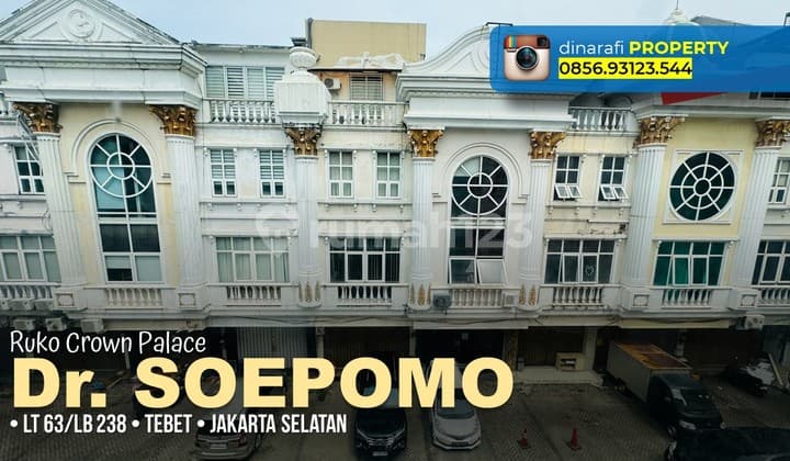 Ruko Crown Palace 4 Lantai Soepomo Tebet Jakarta Selatan