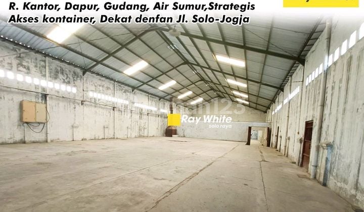 Gudang di Jl Raya Solo Jogja Luas 2000M Akses Kontainer Dekat Tol