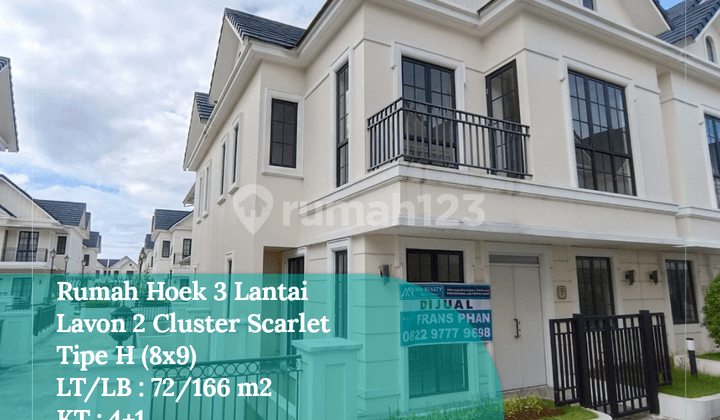 Dijual Rumah Hoek 3 Lantai Lavon 2 Cluster Scarlet, Tipe H 8x9