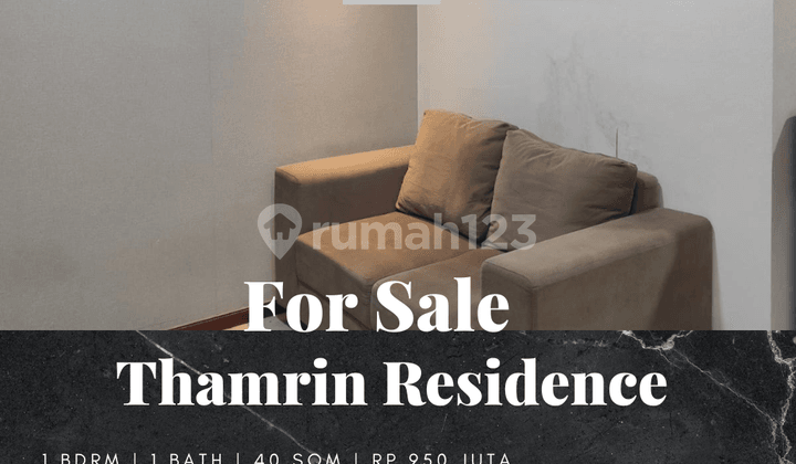 Dijual Apartemen Thamrin Resdences 1 BR Furnished Bagus