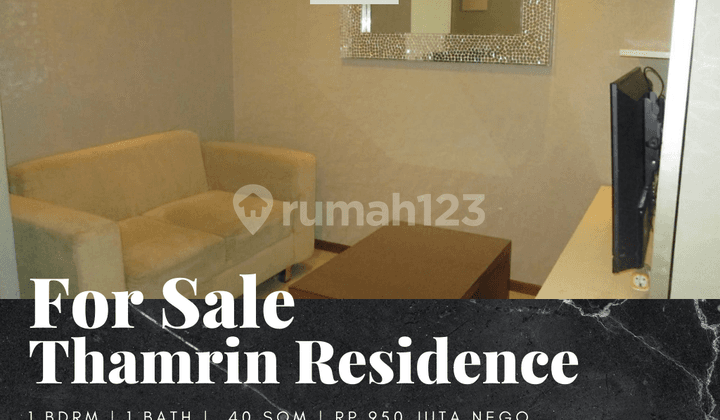 Dijual Apartemen Thamrin Residence 1 Bedroom Furnished View Mas Mansyur