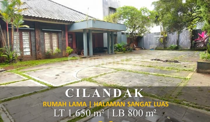 Dijual Rumah Lama Area Luas di Cilandak