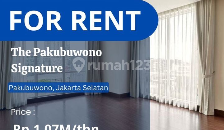 For Rent Pakubuwono Signature 4BR + 1 Study Luxury Unit Mid Floor