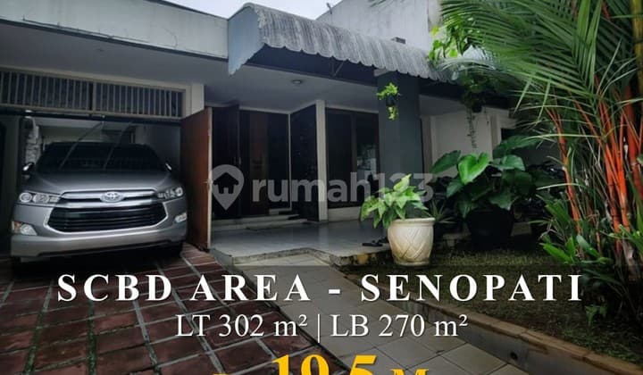 Rumah Lama Di Senopati Area Dekat Widya Chandra Dan Scbd
