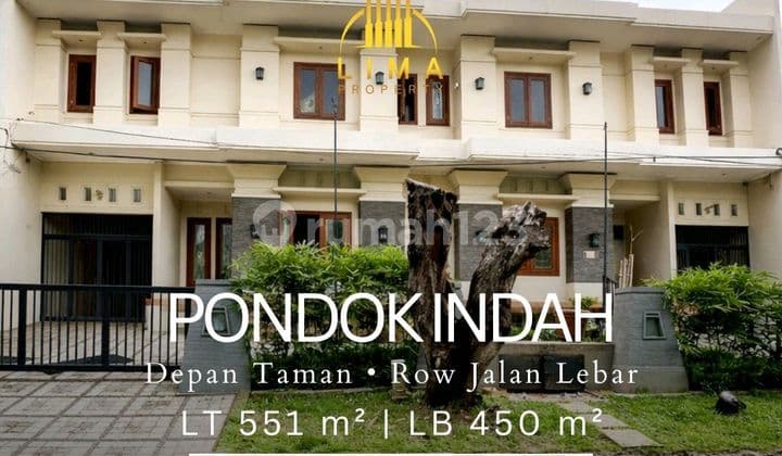 Rumah Kawasan Elite Pondok Indah Depan Taman Dalam Komplek . Row Jalan Lebar