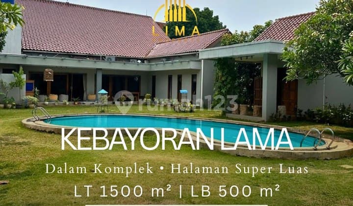 Rumah Kebayoran Baru Tanah Super Luas Cocok untuk Hunian, Cluster atau Kost Eksklusif