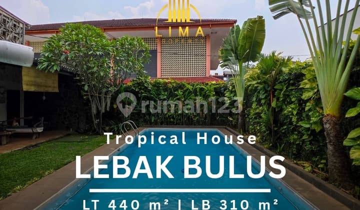Rumah Tropical Lebak Bulus Private Pool Carport Super Luas