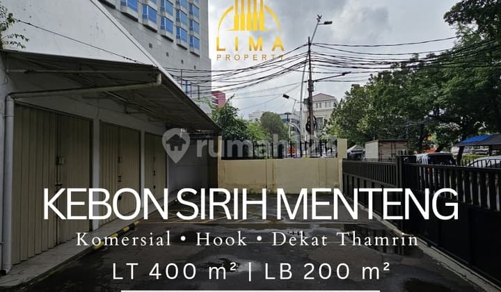 Komersial Hook Kebon Sirih Menteng Strategis Dekat Thanrin & Stasiun KRL