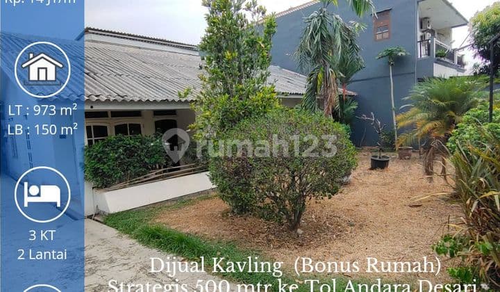Rumah Andara Hitung Tanah. Strategis 500 meter ke Gerbang Tol Andara Desari. SHM