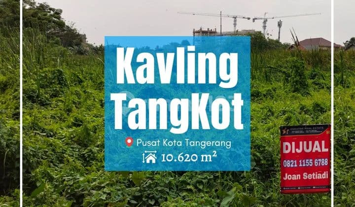 Tanah Termurah Pusat Kota Tangerang. Super Strategissuper Strategis Shm