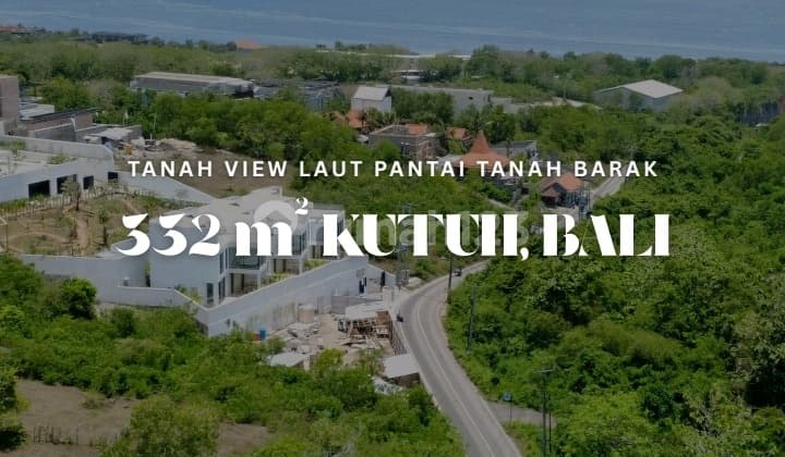 Tanah 332 M² Ocean View di Jl. Karang Pandawa Bali